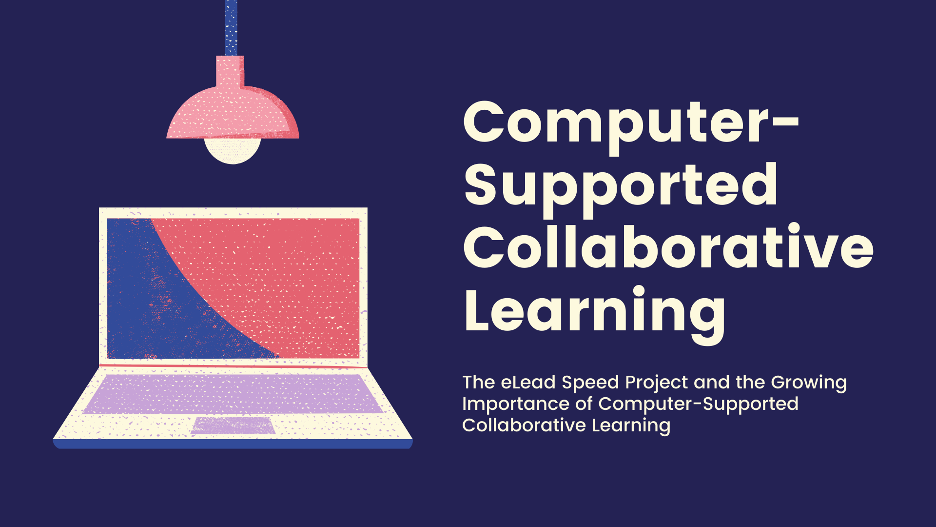 eLead Speed and Computer-Supported Collaborative Learning